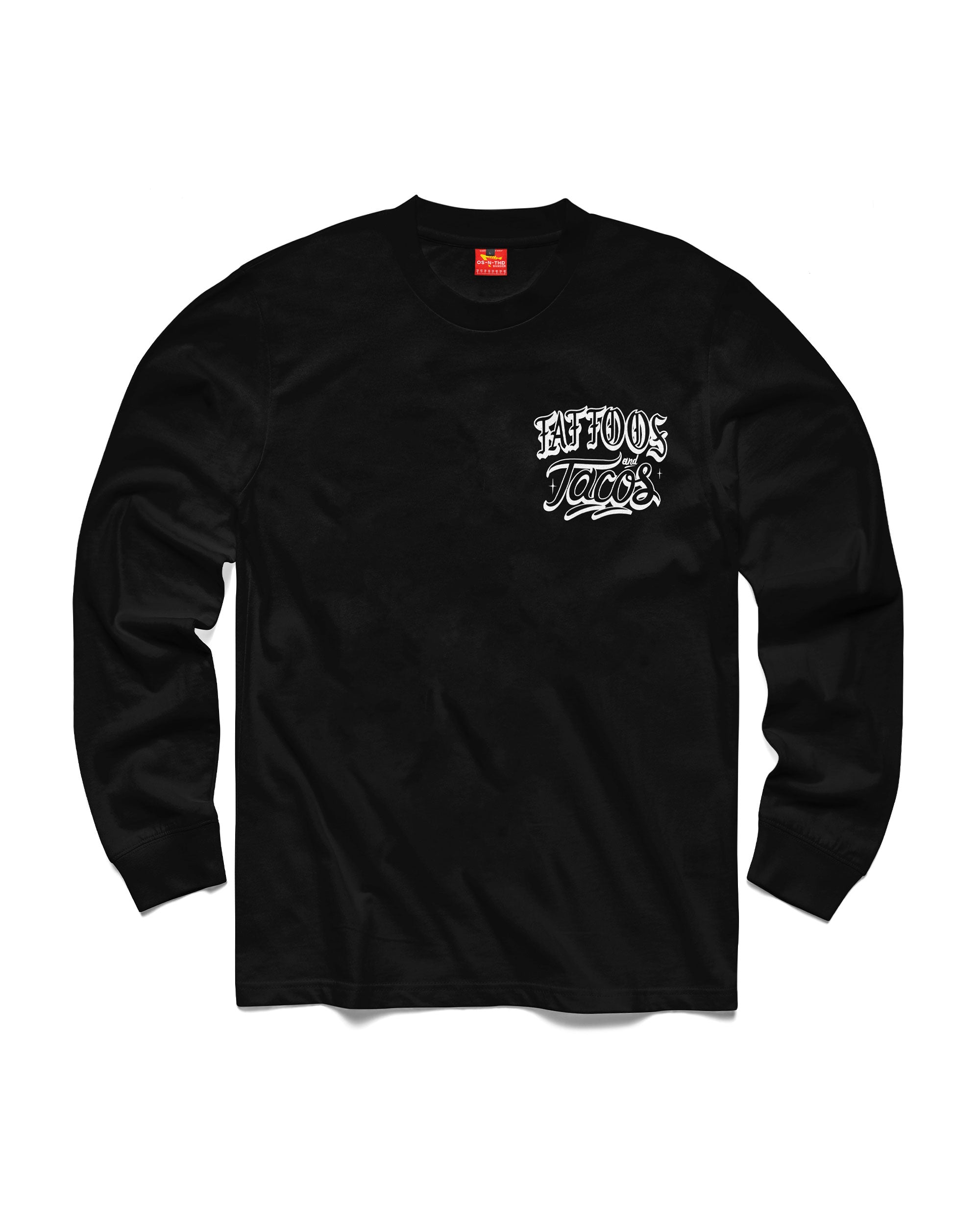 TATTOOS AND TACOS Long Sleeve T-Shirt